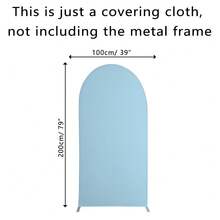 4ft, 5ft, 6ft, 6.6ft, 7.2ft, 7.9ft Solid Color Stretch Arch Backdrop Cloth, Double-Sided Use (Metal Frame Not Included), Bohemian Style For Birthday Party, Wedding Decor, Indoor/Outdoor Arch Frame Decoration, Suitable For Weddings, Birthdays, Graduations, Banquets, Anniversaries, Photography Backdrops, All Seasons - Baby Blue - View 13