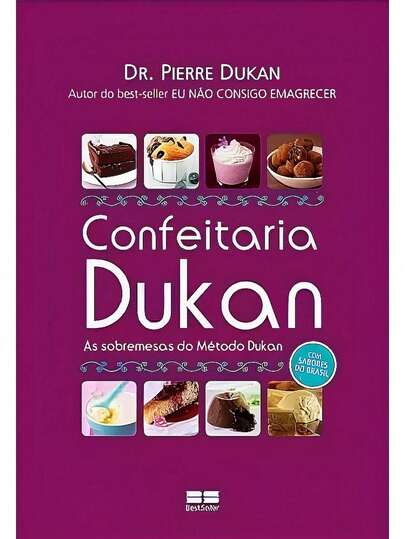 Livro: Confeitaria Dukan Autor: Pierre Dukan (Novo, Lacrado)