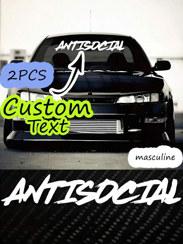 2pcs Customized Text Font Car Front Windshield Stickers, Macho & Stylish Calligraphy Font, Eye-Catching For Cruising, Car Exterior Accessories For BMW, Mercedes-Benz, Audi, Etc. Unisex Social Necessity Stickers, Waterproof, All-Season, Multi-Purpose For Car, Boat, Cup, Window, Door, Home Decor, Easy To Apply & Remove, No Surface Damage, Available In White, Black, Pink, Red, Gold/Yellow/Green/Mixed Colors