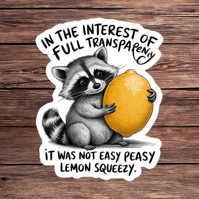 1PC It Was Not Easy Peasy Lemon Squeezy Decal, Funny Raccoon Meme Vinyl Sticker, Sarcastic Quote Waterproof Sticker For Laptops, Water Bottles, Tumblers, Notebooks & Phone Cases, Aesthetic Humor Animal Gift For Raccoon Lovers