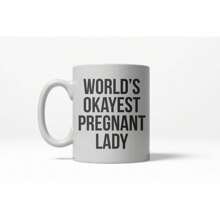 Crazy Dog-Shirts Worlds Okayest Pregnant Lady Funny Expecting Mother Ceramic Coffee Drinking Mug 11oz Cup
