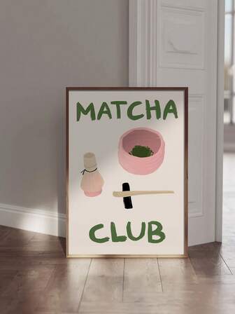1pc Matcha Club Poster ,Poster Decoration Minimalist, Aesthetic Kitchen Print, Matcha Lover Gift, Print Printing Poster, Frameless