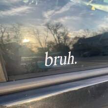 1 Pc Bruh Sticker, Funny Vinyl Car Window Decal Laptop Water Bottle Sticker