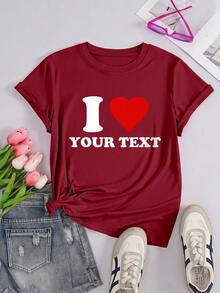 Custom Women's Short Sleeve T-Shirts - Customize I Love Theme Patterns, Add Your Own Text, Choose Color & Font, Design Your Own Personalized Printed Short Sleeve T-Shirt, Anniversary Gifts, Valentine's Day, Custom Gifts