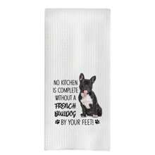1pc  Kitchen Room Decor  Mother Day Gift French Bulldog Kitchen Towels - French Bulldog Gifts For Women, Gifts For French Bulldog Lovers, No Kitchen Is Complete Without A French Bulldog Dog Hand Towels Dish Towels, 16x24
