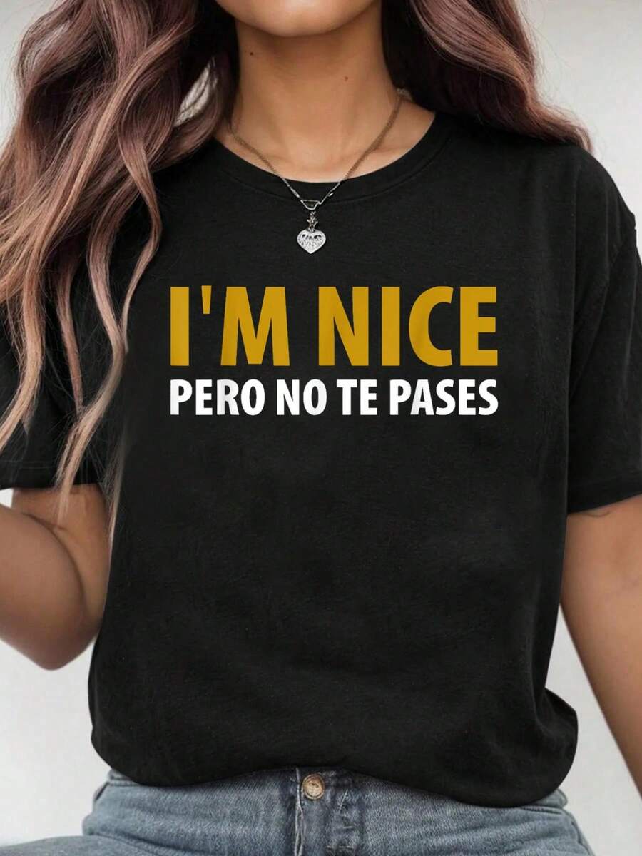 100% Cotton I'm Nice Pero No Te Pases Funny Saying Women Latina Gift T-Shirt - 黑色 - 查看 1