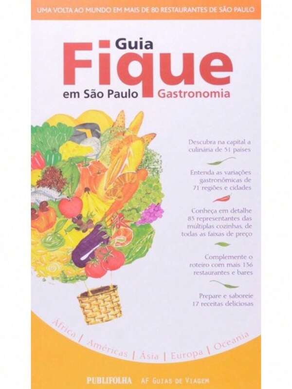 Guia Fique Em São Paulo - Gastronomia - Uma Volta Ao Mundo Em Mais De 80 Restaurantes De São Paulo