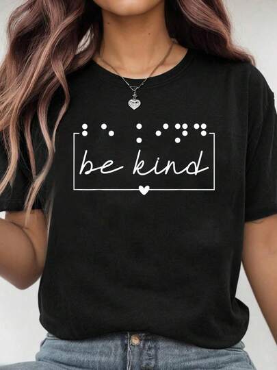 Camiseta gráfica casual 100% algodón "Sé amable" con conciencia del braille y discapacidad visual, para mujeres y hombres