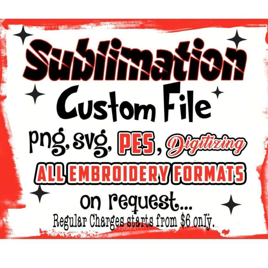 Customized Sublimation Digital Download On Request, Custom Png, Rush Order,Svg, Pes, Personalized Design, Logo, Svg , Pdf. Ai Made On Order