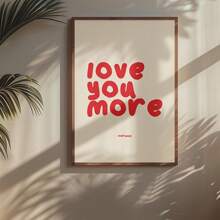 1pc Modern Minimalist "Love You More" Affirmation Quote Poster, Beige & Red Canvas Art Print, Frameless Spring/Summer Decor For Home Office, Living Room, Bedroom, Bathroom, Dining Room - Indoor Portrait Orientation