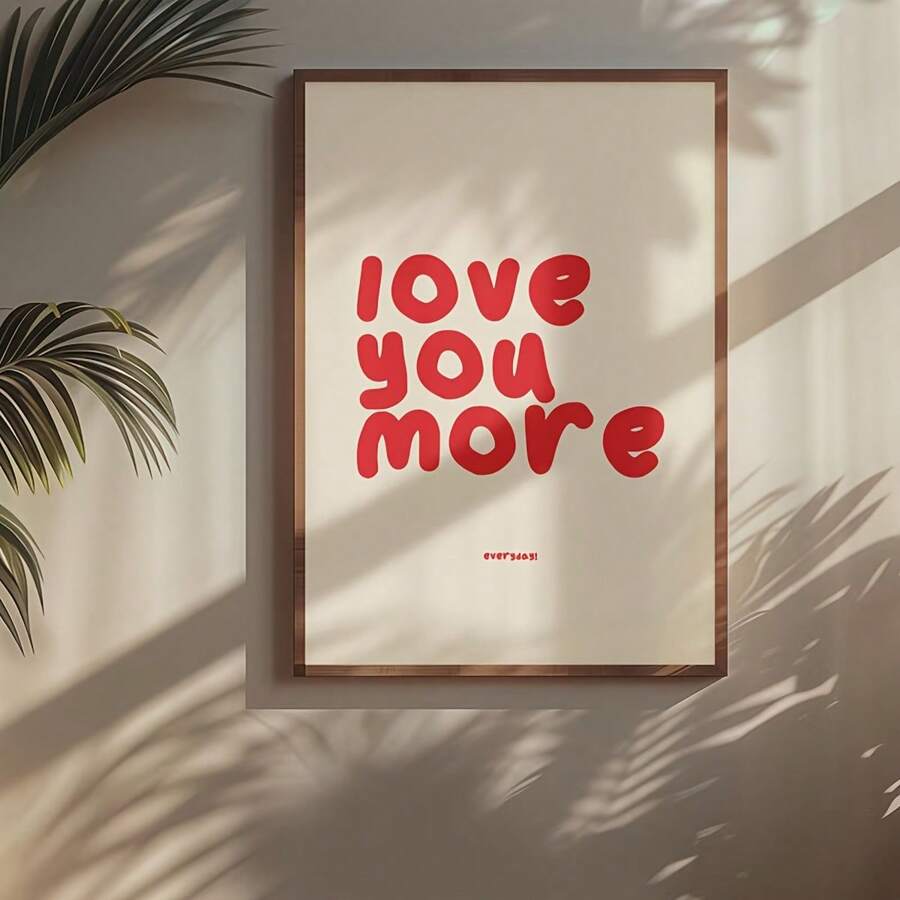 1pc Modern Minimalist "Love You More" Affirmation Quote Poster, Beige & Red Canvas Art Print, Frameless Spring/Summer Decor For Home Office, Living Room, Bedroom, Bathroom, Dining Room - Indoor Portrait Orientation