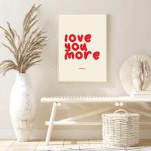 1pc Modern Minimalist "Love You More" Affirmation Quote Poster, Beige & Red Canvas Art Print, Frameless Spring/Summer Decor For Home Office, Living Room, Bedroom, Bathroom, Dining Room - Indoor Portrait Orientation