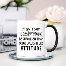 1 件趣味女儿给爸爸咖啡杯 - “愿你的咖啡比你女儿的态度更强烈”| 圣诞节、父亲节和生日礼物送给爸爸 | 11 盎司陶瓷杯 - 彩色 - 查看 10