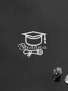 1 Piece Of Custom Name Graduation Cap Brooch For Women. Fashion College Style Custom Letter Graduation Certificate Button Brooch. Stainless Steel Clothing Accessory For Female Students. Personalized Graduation Season Graduation Gift.