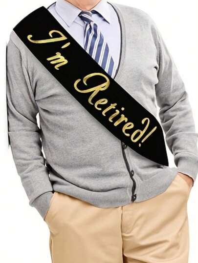 1 Peça Faixa Preta e Dourada "Estou Aposentado!", Faixa para Festa de Aposentadoria de Tecido de Alta Qualidade, Adequada para Homens e Mulheres, Perfeita para Celebração, Decoração, Acessório de Fotografia