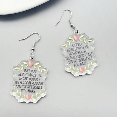 独特的“愿你为你所做的工作感到自豪”亚克力耳环，可爱的创意耳环，个性化珠宝，独特而有趣的礼物