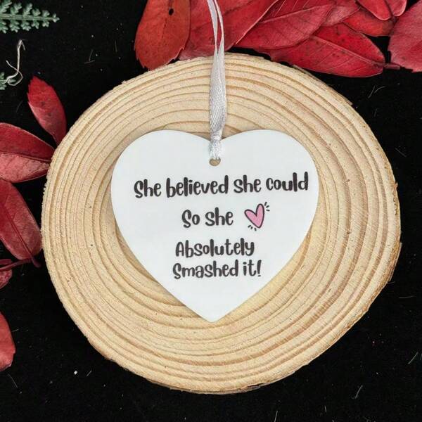 1pc Well Done Gift, Proud Of You Gift, Congratulations, She Believed She Could,Home Decor ,Room Decor,Wall Decor Gifts Birthday Graduation