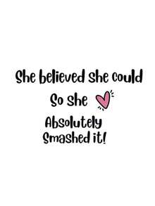 1pc Well Done Gift, Proud Of You Gift, Congratulations, She Believed She Could,Home Decor ,Room Decor,Wall Decor Gifts Birthday Graduation