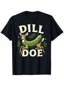 Camiseta con humor para adultos Dill Doe Funny Pickle Deer, camiseta divertida y extraña de meme, camisetas de estilo suelto unisex, camiseta minimalista, camiseta holgada - Negro - Ver 1