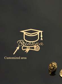 1 Piece Of Custom Name Graduation Cap Brooch For Women. Fashion College Style Custom Letter Graduation Certificate Button Brooch. Stainless Steel Clothing Accessory For Female Students. Personalized Graduation Season Graduation Gift.