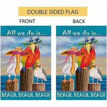 1pc, All We Do Is Beach, Beach, Beach Garden Flag Summer House Flag 12x18 Double Sided, Small Burlap Beach Garden Yard Flags (ONLY FLAG)