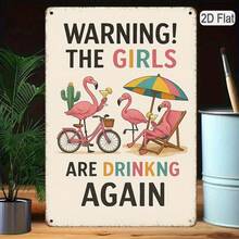 1PC Tin Sign 2D Flat, Warning The Girls Are Drinking Again, Humorous Flamingo Design, Perfect For Bar Or Kitchen, 8x12 Inches/ 20x30cm - 8x12吋/20x30公分-1件 - 查看 4