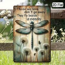 1PC Tin Sign 2D Flat, Dragonfly With Inspirational Quote, Those We Love Do Not Go Away, Vintage Garden Art, Rustic Wall Decor, Perfect For Living Room Or Garden, 8x12 Inches/ 20x30 Cm - 8x12 inch/20x30cm-1 cái - Xem 2