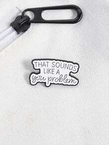 1pc Straightforward Pin - "NOT MY PROBLEM" Attitude Brooch | Funny Conversation Starter Gift