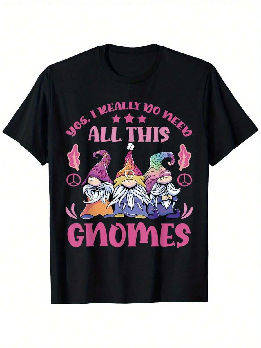 I Really Do Need All This Gnomes Garden Gnome T-Shirt, 100% Cotton 180g, Black Round Neck, Size S-XXXL, Garden T-Shirts For Men And Women, Spring, Fine Day - Black - View 1