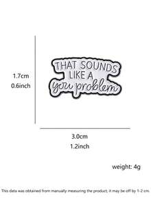 1pc Straightforward Pin - "NOT MY PROBLEM" Attitude Brooch | Funny Conversation Starter Gift