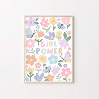 1pc, Wall Arts, Modern Posters, Girl Power - Cute Floral Nursery Poster, Children's Art Print, Colorful Kids Playroom, Girls Wall Art, Bedroom Decor, Positive And Girly Unframed ,Wall Art With Frame