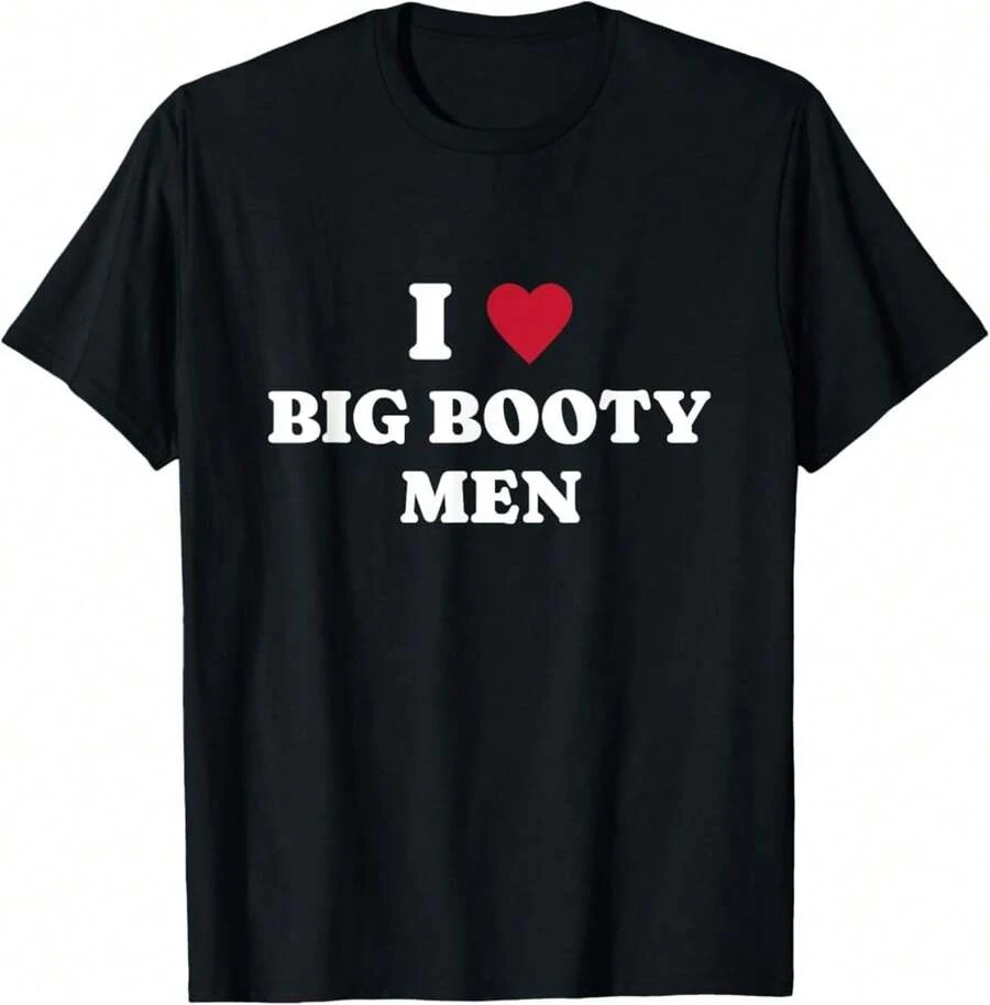 Funny I (Heart) Love Big Booty Men Quote T-Shirt ,100 Percent Cotton,Black Graphic T-Shirt,Playeras De Hombe,Man  Black T-Shirt,Oversize T-Shirt,S-XXXL,Black Casual Short Sleeves, 100% Cotton, Men's T-Shirt,Funny Graphic T Shirts,S-XXXL,New Year T Shirt, Christmas And New Year Gifts