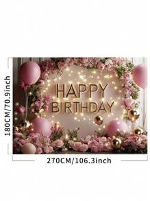 1pc 3D Floral Happy Birthday Photography Backdrops Pink Golden Balloons Flowers Party Banner 59.1*39.4/82.7*59.1/94.5*70.9/106.3*70.9 Inches Roses Green Leaves Photo Background Indoor Outdoor Newborn Shower Decoration Supplies