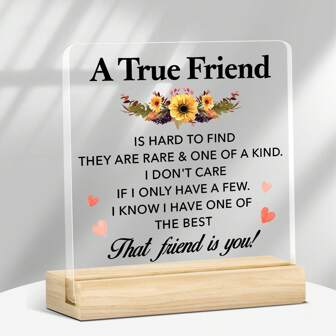 Heartfelt Gift For Best Friend – 1pc Clear Acrylic Quote Sign With Wooden Base, Inspirational Plaque For Birthday, Graduation, Christmas Or Bedroom & Office Decor