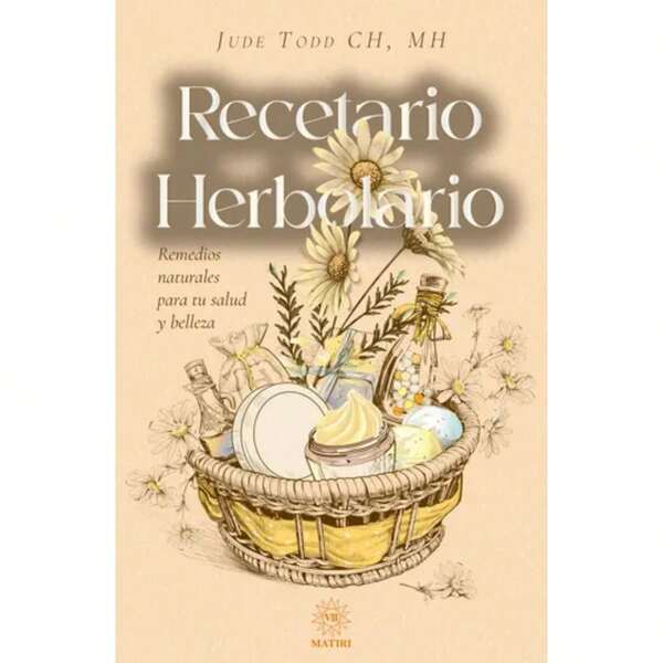 Libro Recetario Herbolario de Jude Todd CH, guía completa de remedios naturales, plantas medicinales, herbolaria tradicional, salud holística, medicina natural, botánica aplicada, tratamientos con hierbas, bienestar integral, autocuidado con plantas, recetas caseras para la salud, herbolaria curativa, fitoterapia, medicina alternativa, salud a base de hierbas, guía de preparación de infusiones y ungüentos, libro de sanación natural, remedios herbales, cuidados naturales del cuerpo, terapia con plantas, libros de salud y bienestar, estilo de vida natural, sabiduría ancestral en herbolaria, alimentación consciente, medicina verde, medicina ancestral, cocina herbolaria, natural healing, libro práctico de herbolaria, uso terapéutico de plantas, guía de plantas curativas, regalo para amantes de lo natural, equilibrio cuerpo y mente