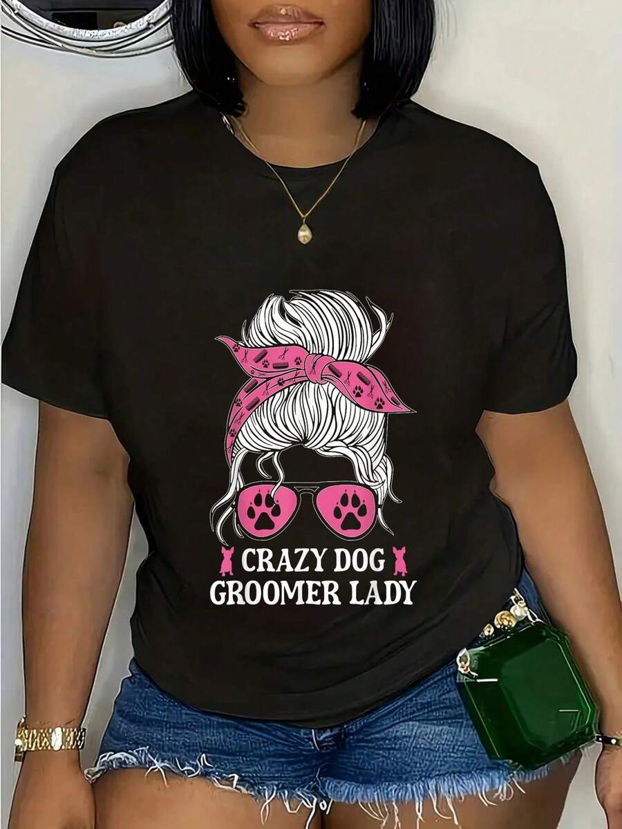 Crazy Dog Groomer Lady Messy Bun Grooming Puppies Dog Lover T-Shirtsummer T-Shirt For Women - Black - View 1