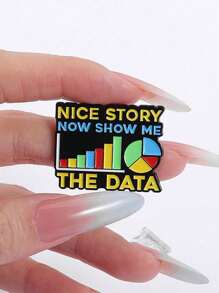 1 Stück "NETTE GESCHICHTE JETZT ZEIG MIR DIE DATEN" personalisierter grafischer Emaille-Pin, geeignet für Rucksäcke, Kleidung, Hüte, Geschenk für Freunde