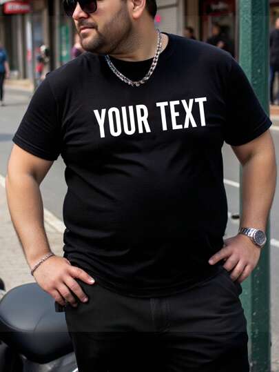 Customized Text Men's Plus Size T-Shirt, Plus Size Men's Clothing Custom, Loose Fit Big Size T-Shirt Custom, Upload Your Text/Birthday Wishes/Words, Holiday/Birthday/Father's Day/Valentine's Day Custom, Team Service/Outdoor Wear Custom, Personalized Text Round Neck Plus Size Loose Fit Men's Short Sleeve T-Shirt, Holiday Gift, Birthday Gift Custom, Men's Plus Size T-Shirt, T-Shirt Text Custom, Summer Men's Plus Size Top