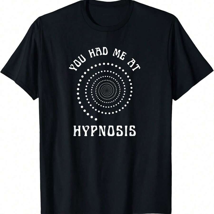 You Had Me At Hypnosis Hypnotist Hypnotize New Age T-Shirt - màu đen - Xem 1