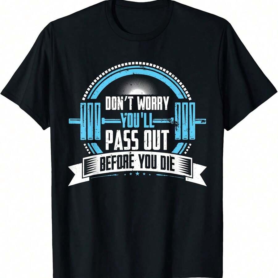 You'll Pass Out  Gym Motivation Workout Fitness Meme Quote T-Shirt - Black - View 1
