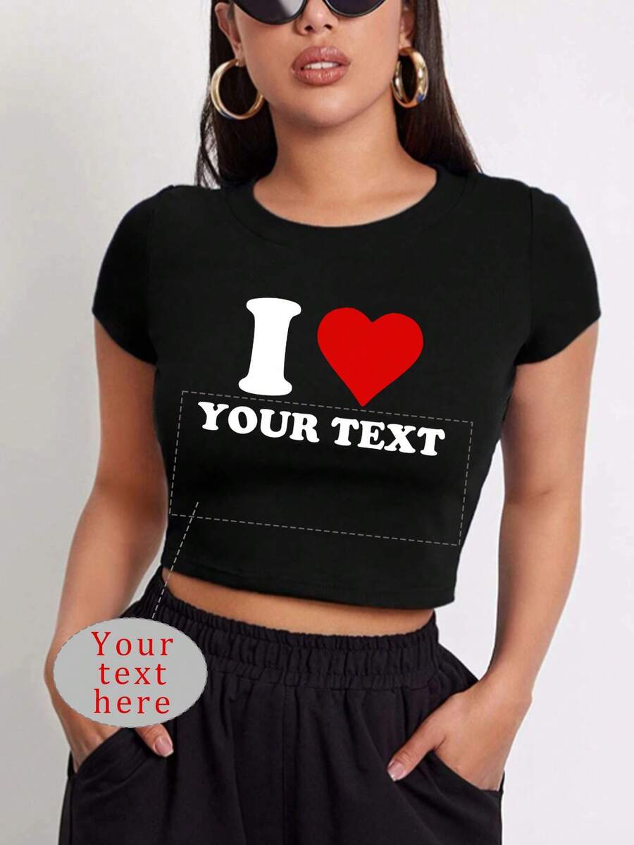 Custom Women's Short Sleeve Cropped Active T-Shirts - Custom "I Love" Themed Graphics, Add Your Own Text, Choose Colors And Fonts, Design Your Own Personalized Printed Short Sleeve T-Shirts,Stylish,Fashion,Hipster,Casual,Minimal Chic,Personalized,Customized,Custom,Unique,Guy Costumes,Capsule Wardrobe,Men Basic/Street Style,Ideal Gifts For Him,Boyfriend,Family,Friends,For Birthdays,For Vacation/Holiday,For School/Competition,For Sports/Climbing,Women Summer Clothes,Customized Women Active Tops,Easy Comfort,Chic Autumn,Graphic Print