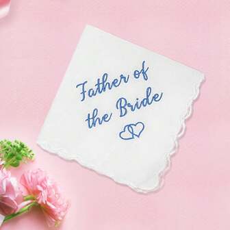 1 Pc Wedding Embroidered Handkerchief For Father Of Bride Weddding Day Engagement Bridal Shower Bachelorette Hen Party Gift Present