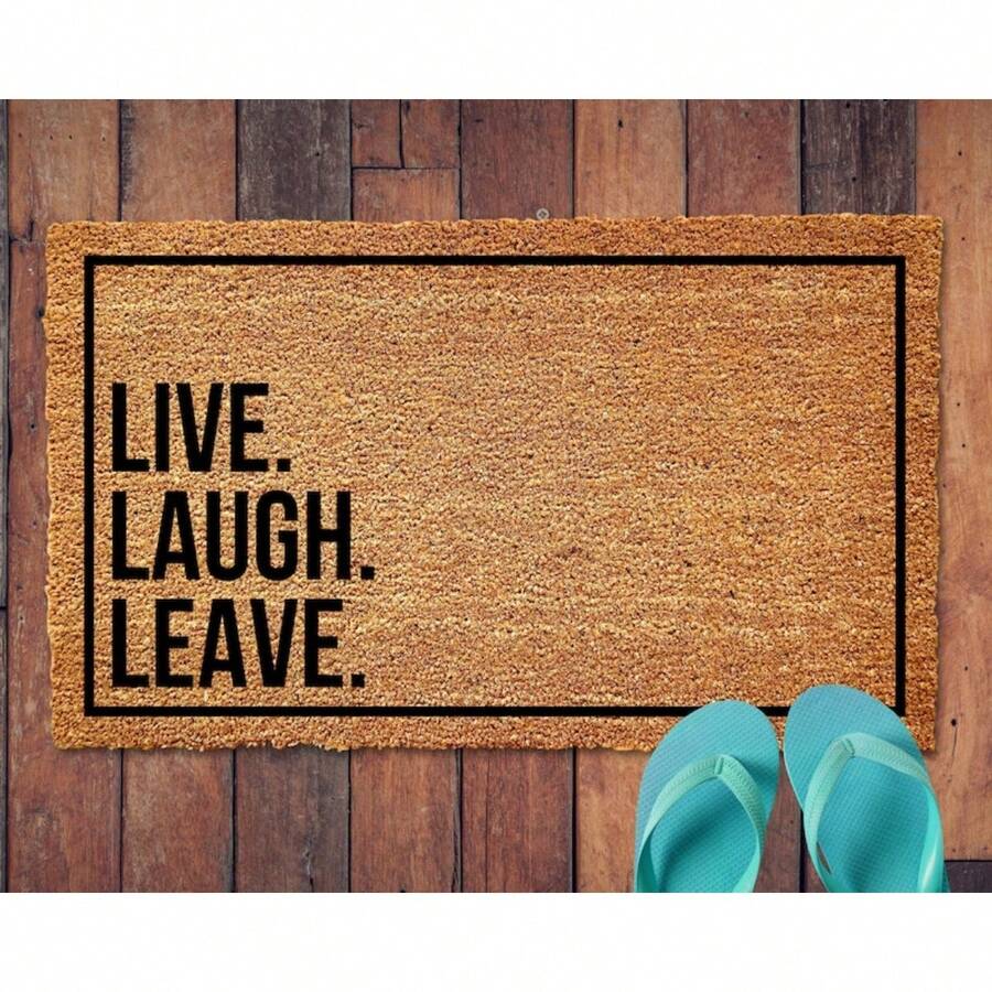 Live Laugh Leave Doormat, Funny Doormats, Funny Door Mats, Go Away Doormat, Leave Doormat, Welcome Door Mat Print Doormat Welcome Mat Outdoor, Front Door, Indoor, Outdoor Entrance Hello Floor Mat Non Slip Welcome Rug Home Decor Greetings Housewarming Gift Bathroom Decor Fall Decor Carpet Bathroom Accessories Back To School Entryway Decor - Live Laugh - View 1