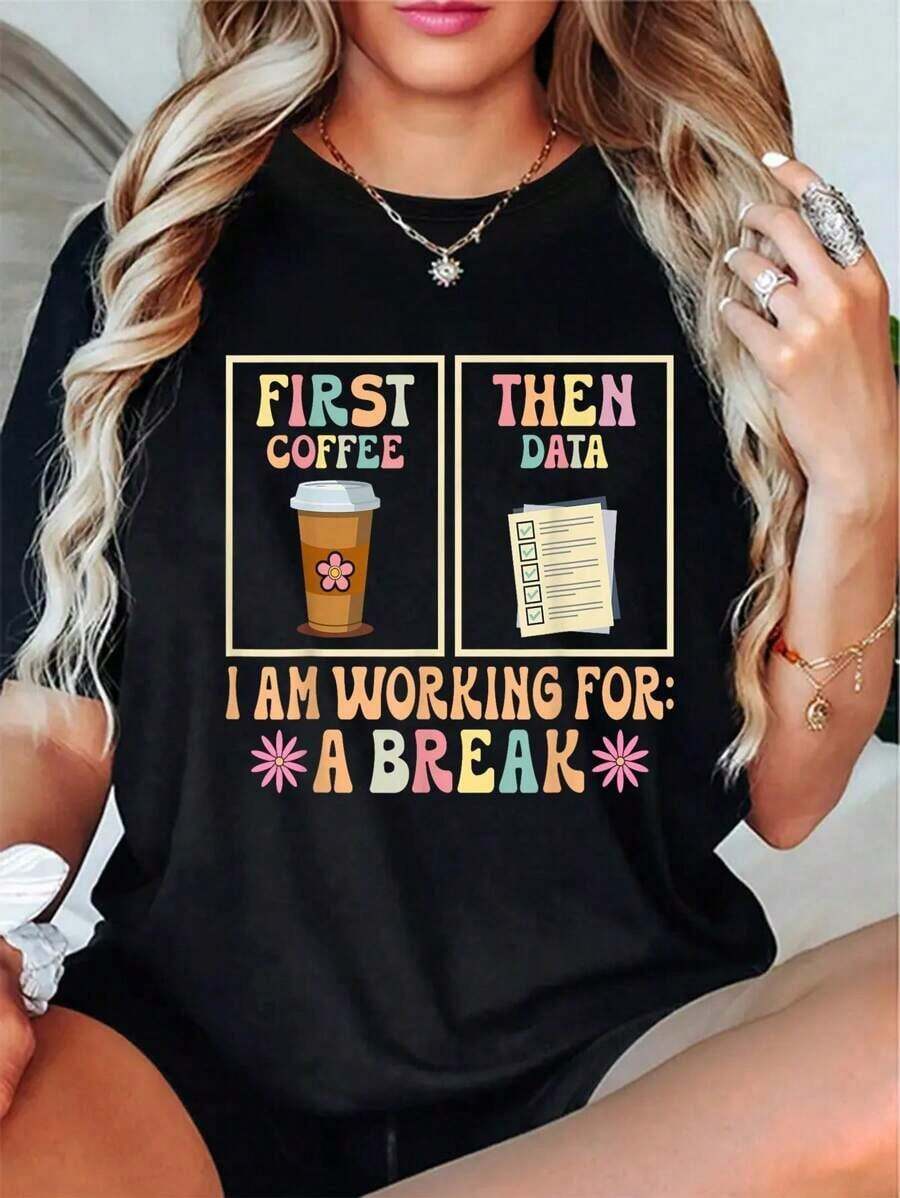 100% Cotton Funny SPED Teacher Special Education First Coffee Then Data-ShirtComfortable Cotton - Black - View 1