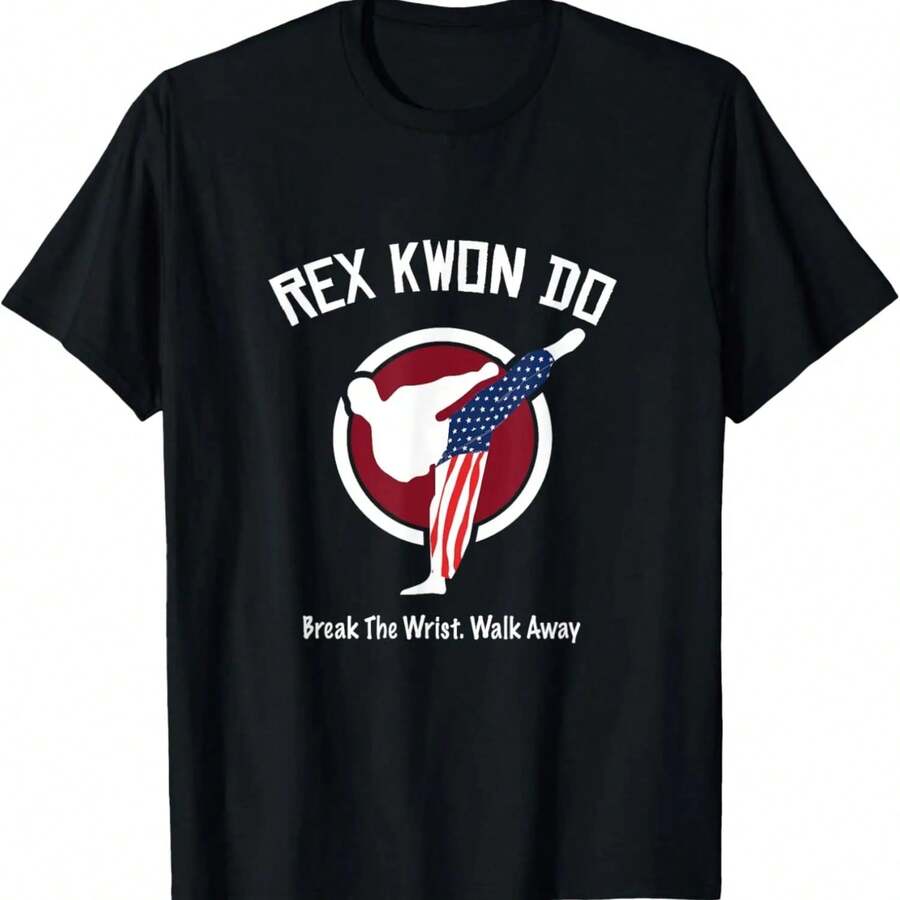 Dynamite Rex Kwon Do - Break The Wrist. Walk Away T-Shirt - Black - View 1