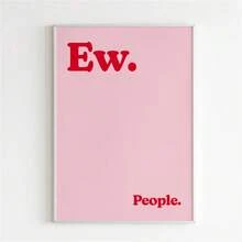 1 张 Ew People 粉色海报 Misanthrope 帆布印刷墙面艺术 | 内向者礼物 | 反社会搞笑语录 | 复古厨房海报 | 现代室内大堂卧室无框装饰艺术 - 彩色 - 查看 1