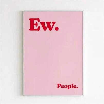 1 Pc Ew People Pink Poster Misanthrope Canvas Print Wall Art | Quà tặng cho người hướng nội | Trích dẫn hài hước phản xã hội | Áp phích nhà bếp cổ điển | Nội thất hiện đại Phòng ngủ sảnh không có khung Nghệ thuật trang trí