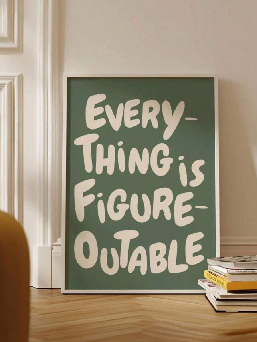 1pc Everything Is Figureoutable Print Uplifting Quote Inspirational Wall Art Sage Green Office Print Motivational Wall Art Affirmation Poster Holiday & Birthday Gift, Office Decoration Arranged Artwork Optional Frame ,Wall Art With Frame