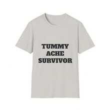 Tummy Ache Survivor T-Shirt, Funny T-Shirt, Gift For Gastrointestinal Issues, Comfort Wear, Humor Tee, Uni Shirt - White - View 1