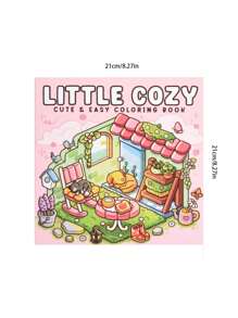 1pc Little Cozy :Easy Coloring Book For Adults And Teens, Coloring Book Super Cute Designs Of Cozy, Hygge Spaces For Relaxation (Cozy Spaces Coloring) .Back To School A Relaxing Gift For Friends, Couples, And Family . Painting Kit [Default Without Pen]